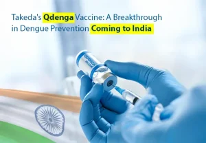 Protect your family from dengue with Qdenga—Takeda’s breakthrough dengue vaccine, now coming to India. Stay safe with Indian Pharma Network.