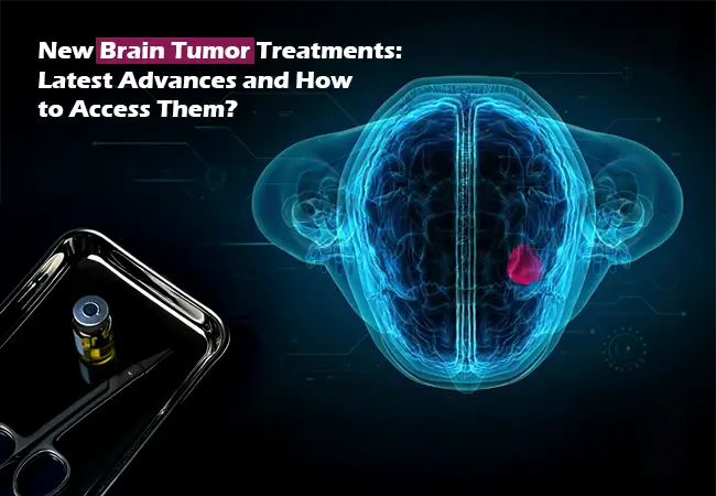 New Brain Tumor Treatments & Global Access