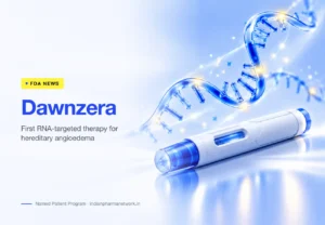 FDA approves Dawnzera (donidalorsen) for hereditary angioedema – Indian Pharma Network