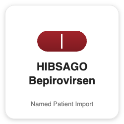 HIBSAGO Bepirovirsen - Named Patient Import