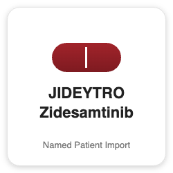 JIDEYTRO Zidesamtinib - Named Patient Import