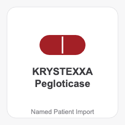 KRYSTEXXA Pegloticase - Named Patient Import