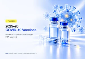 Moderna 2025–2026 COVID-19 vaccines Spikevax and mNexspike receive FDA approval – Indian Pharma Network