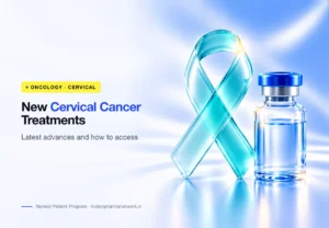 New cervical cancer treatments – latest advances and how to access them – Indian Pharma Network