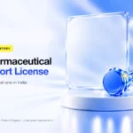 How to get a pharmaceutical import license in India – Indian Pharma Network