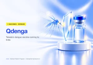 Takeda's Qdenga dengue vaccine coming to India – Indian Pharma Network
