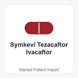 Symkevi Tezacaftor Ivacaftor - Named Patient Import