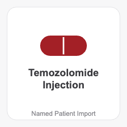 Temozolomide Injection - Named Patient Import