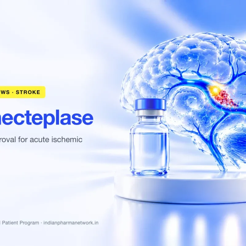 FDA approves tenecteplase (TNKase) for acute ischemic stroke – Indian Pharma Network