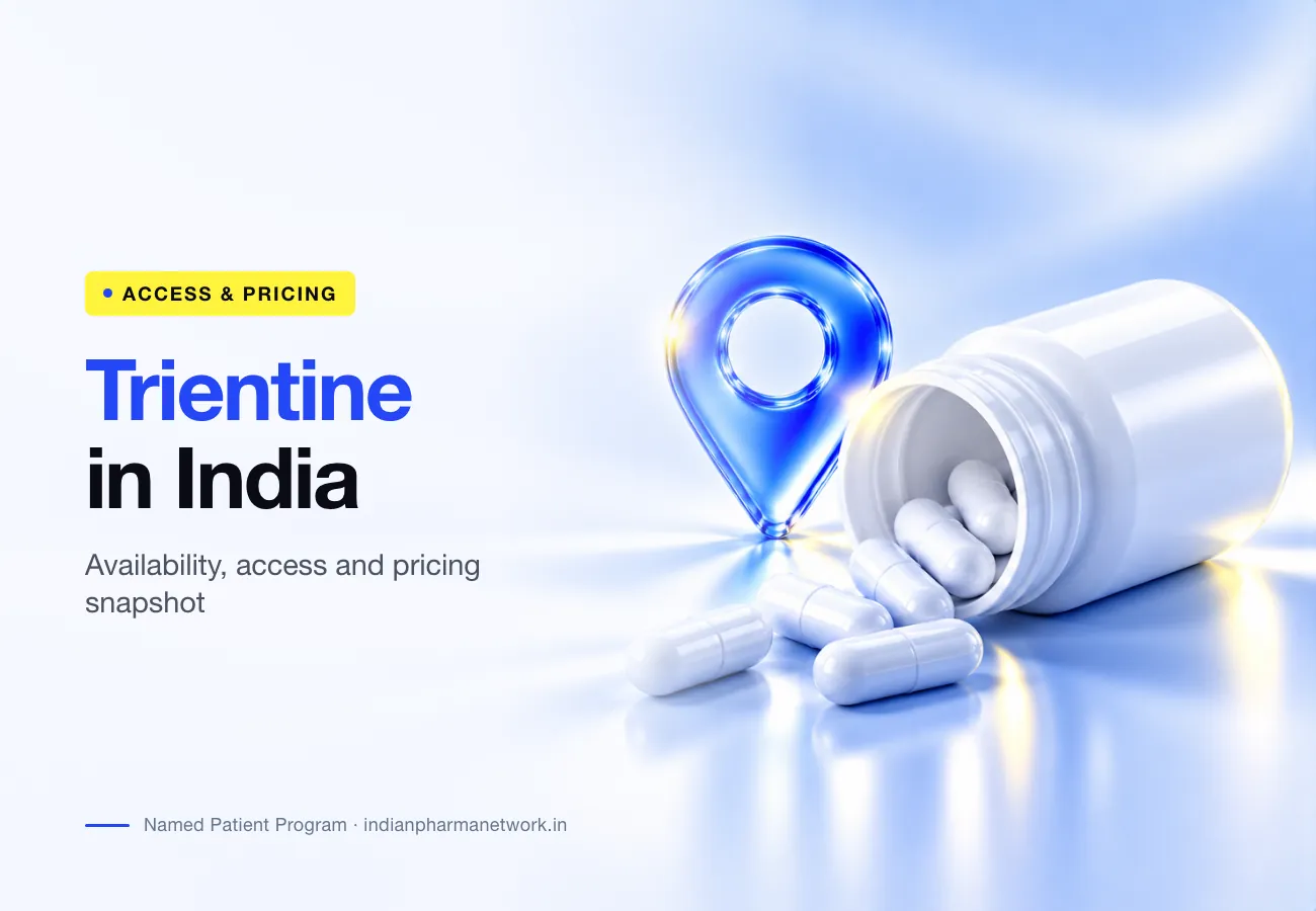 Trientine in India: Availability, Access & Pricing Snapshot