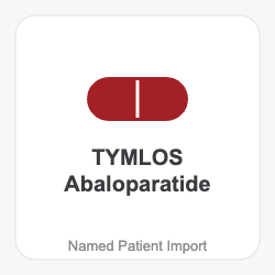 TYMLOS Abaloparatide - Named Patient Import