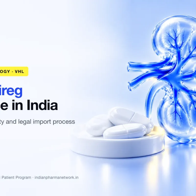 Welireg (belzutifan) price in India, availability and legal import – Indian Pharma Network