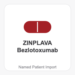 ZINPLAVA Bezlotoxumab - Named Patient Import