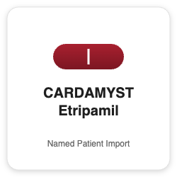 CARDAMYST Etripamil - Named Patient Import