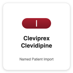 Cleviprex Clevidipine - Named Patient Import