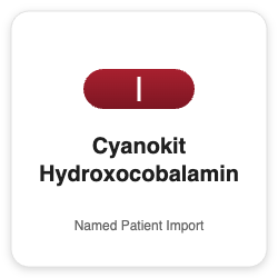 Cyanokit Hydroxocobalamin - Named Patient Import