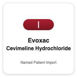 Evoxac Cevimeline Hydrochloride - Named Patient Import