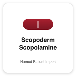 Scopoderm Scopolamine - Named Patient Import
