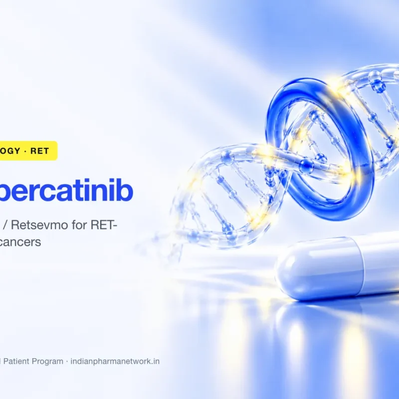 Accessing selpercatinib (Retevmo / Retsevmo) for RET-positive cancers – Indian Pharma Network